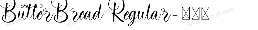 ButterBread Regular字体转换 ButterBread Regular字体转换